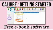 CALIBRE : how to use the free ebook software [Getting Started]