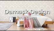 How To Stencil Damask Design on a Feature Wall in Under an Hour!
