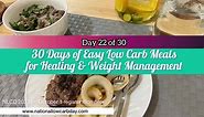 Day 22 of 30 Easy LC Meals for Healing & Wt Mgt