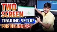 2 Screen Trading Setups for Beginners to Boost Profits! | Observing multiple things in two screen