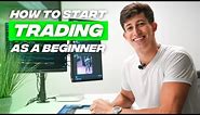 How To Start Trading Stocks As A Complete Beginner (1/4)