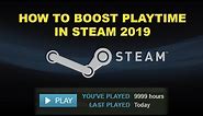 How To Boost Steam Hours / How To Get Steam Playtime