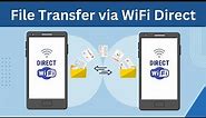Transfer Files using WiFi Direct on Android