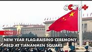 New Year Flag-Raising Ceremony Held at Tiananmen Square in Beijing