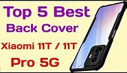 Xiaomi Mi 11T / 11T Pro 5G Back Cover | Best Back Cover Xiaomi Mi 11T / 11T Pro