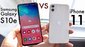 iPhone 11 Vs Samsung Galaxy S10e! (Comparison) (Review)