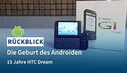 Die Geburt von Android: HTC Dream wird 15 Jahre alt