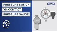 Contact pressure gauges vs. pressure switches | What are the differences?