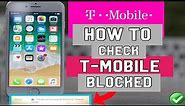 HOW TO CHECK TMOBILE PHONE BLOCKED BLACKLISTED