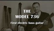 The true story about first electric bass guitar: Audiovox Model 736