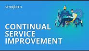 Continual Service Improvement | ITIL V3 Foundation | ITIL Basics | Simplilearn