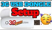How to setup 3G USB dongle in 1 Minute