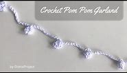 Crochet Pom Pom Garland | DIY Decoration