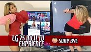 LG 75" 4K TV Review & Unboxing | P.S. She Broke the Sony 🍑