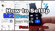 M2 Wear Smart Watch App | How to Setup M2Wear Bracelet