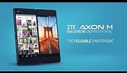 ZTE Axon M - The Foldable Smartphone