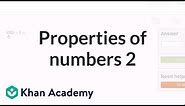 Properties of numbers 2 | Arithmetic properties | Pre-Algebra | Khan Academy
