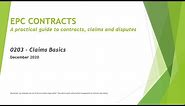 EPC Contracts - 0203 - Claims Basics - Part 1