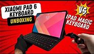 Level up Your Experience: Unboxing Xiaomi Pad 6 Keyboard Case (ASMR) vs Magic keyboard