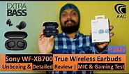 Sony WF-XB700 TWS Extra Bass EarBuds,18Hr Music | Detailed Unboxing & Review | MIC & Gaming Test