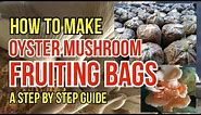 How to Make Oyster Mushroom Fruiting Bags | Paano gumawa ng mushroom fruiting bags| #organicmushroom