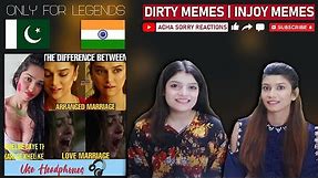 Dirty Memes✔👌 | REACTION | only for legends | use headphone | ACHA SORRY REACTION