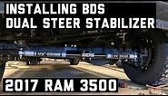 How to: installing BDS dual steering stabilizer on 2017 Ram 3500