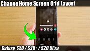 Galaxy S20/S20+: How to Change Home Screen Grid Layout