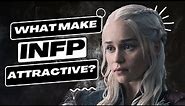 8 Qualities that Make INFP Attractive Without Trying Hard