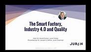 The Smart Factory, Industry 4.0 And Quality