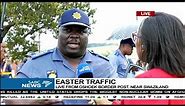 Easter weekend traffic - Oshoek border post near Swaziland