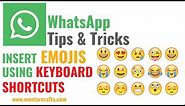 WhatsApp Web Insert Emoji Using Keyboard Shortcuts - WhatsApp Tips and Tricks