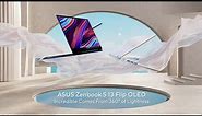 Incredible Comes From 360° of Lightness – ASUS Zenbook S 13 Flip OLED