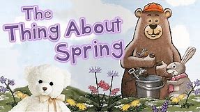 Kids Book Read Aloud | The Thing About Spring by Daniel Kirk | Ms. Becky & Bear's Storytime