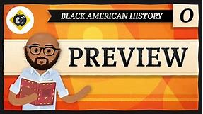 Crash Course Black American History Preview