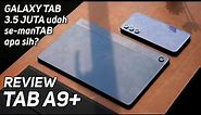 Review Samsung Galaxy Tab A9+ | Rp 3.5 JT Worth It Parah?!