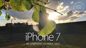 iPhone 7 Cinematic 4K Camera Test