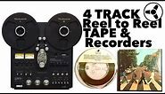 THE BEST SOUNDING FORMAT (part I): 4 Track Reel to Reel Tape & Recorders