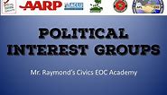 Political Interest Groups - Civics EOC or Government Courses