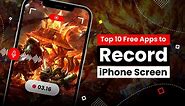 11 Best Free Apps to Record iPhone Screen in 2023 - Applavia