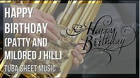 Tuba Sheet Music: How to play Happy Birthday by Patty and Mildred J Hill