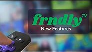 Frndly TV New Features