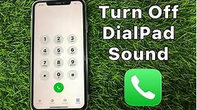 How to Turn Off Dial Pad Sound on iPhone in iOS 17