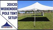 20x20 Weekender Pole Tent Setup Guide