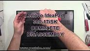 Lenovo IdeaPad 300-17iSK How To Complete Take Apart Full Disassembly Nothing Left