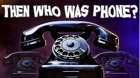 The Story Of "THEN WHO WAS PHONE?" Legendary Creepypasta
