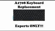 MacBook Pro 2016-2017 A1708 Keyboard Replacement (REFURBISHING) EXPERTS ONLY