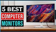 Top 5 Best Computer Monitors in 2024 👌