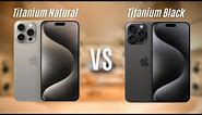 iPhone 15 Pro - TITANIUM! - NATURAL VS BLACK
