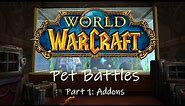 World of Warcraft Pet Battles - Part 1: Addons
